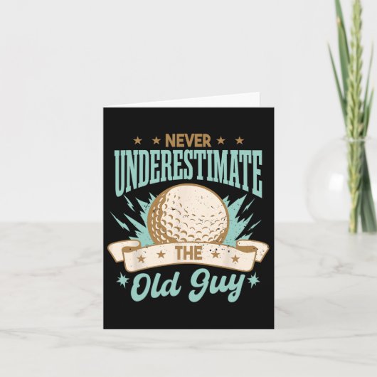 Never Underestimate The Old Guy Golfing Golf Funny カード (正面)