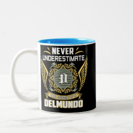 Never Underestimate The Power Of A Delmundo ツートーンマグカップ