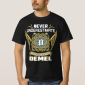 Never Underestimate The Power Of A Demel Tシャツ (正面)