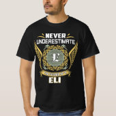 Never Underestimate The Power Of A Eli Tシャツ (正面)