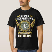 Never Underestimate The Power Of A Etters Tシャツ (正面)