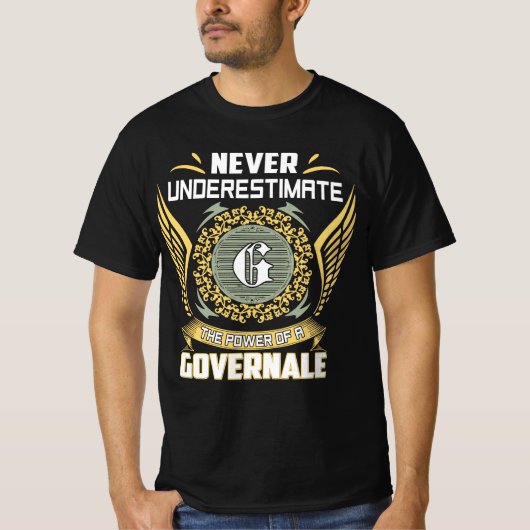 Never Underestimate The Power Of A Governale Tシャツ (正面)