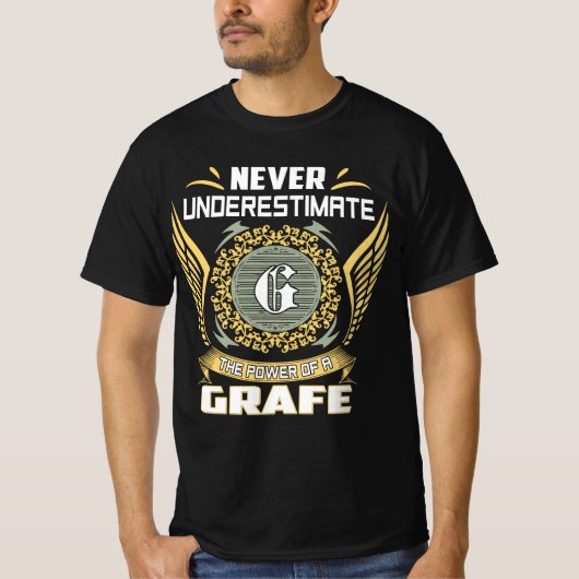 Never Underestimate The Power Of A Grafe Tシャツ (正面)