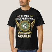 Never Underestimate The Power Of A Granillo Tシャツ (正面)