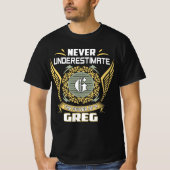 Never Underestimate The Power Of A Greg Tシャツ (正面)