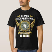 Never Underestimate The Power Of A Hadi Tシャツ (正面)