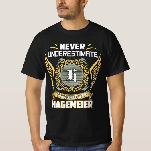 Never Underestimate The Power Of A Hagemeier Tシャツ (正面)