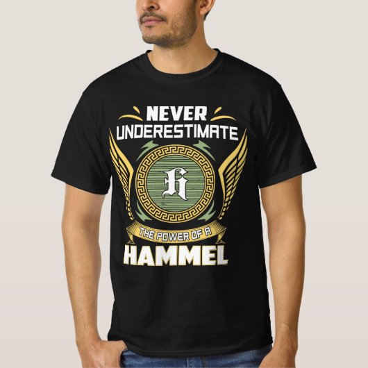 Never Underestimate The Power Of A Hammel Tシャツ (正面)