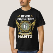 Never Underestimate The Power Of A Hantz Tシャツ (正面)