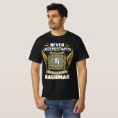 Never Underestimate The Power Of A Hashman Tシャツ (正面フル)