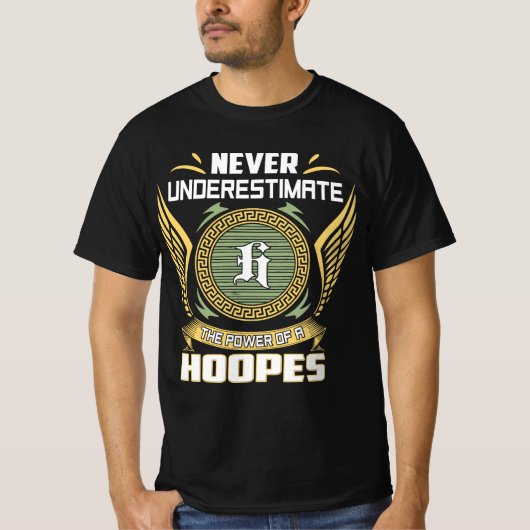 Never Underestimate The Power Of A Hoopes Tシャツ (正面)