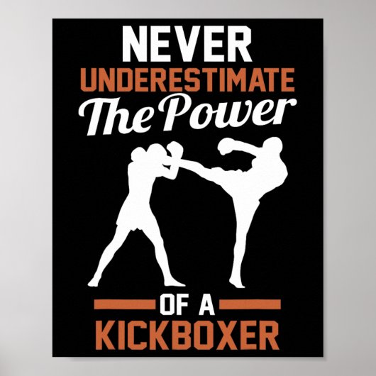 Never Underestimate The Power Of A Kickboxing  ポスター (正面)