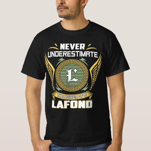 Never Underestimate The Power Of A Lafond Tシャツ (正面)