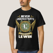 Never Underestimate The Power Of A Lewin Tシャツ (正面)