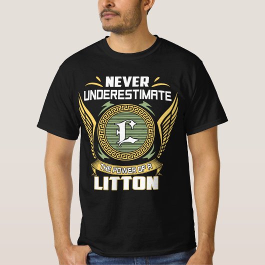 Never Underestimate The Power Of A Litton Tシャツ (正面)
