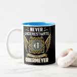 Never Underestimate The Power Of A Obermeyer ツートーンマグカップ<br><div class="desc">Never Underestimate The Power Of A Obermeyer. Personalized name. Printed t-shirts made just for you! High quality fabric,  custom designs,  and perfect fit. Ideal for gifts or daily wear. Unique style with a personal touch.</div>