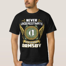 Never Underestimate The Power Of A Ormsby