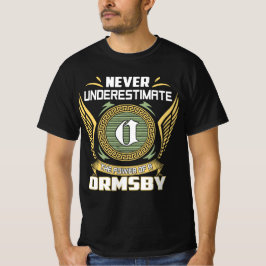 Never Underestimate The Power Of A Ormsby Tシャツ