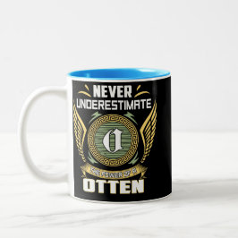 Never Underestimate The Power Of A Otten ツートーンマグカップ