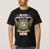 Never Underestimate The Power Of A Seo Tシャツ (正面)