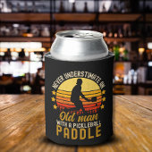 Never Understimate an Old Man With a Pickleball  缶クーラー