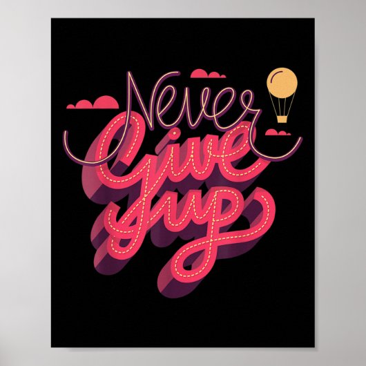 Never Up、インスピレーショ与えン引用文グラフィックTee ポスター (正面)