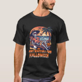 Never Waiting for Halloween Skeleton Tシャツ (正面)