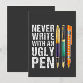 Never Write With An Ugly Pen Fountain Pen Collecto 招待状 (正面/裏面)