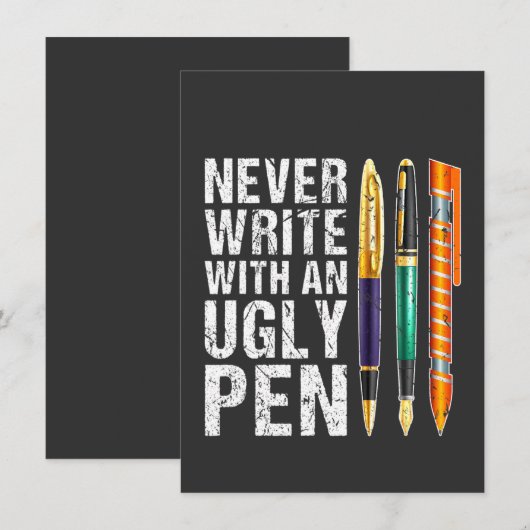 Never Write With An Ugly Pen Fountain Pen Collecto 招待状 (正面/裏面)