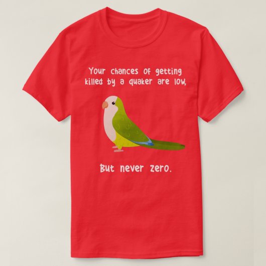 Never Zero Quaker Parrot 1 Tシャツ (デザイン正面)