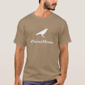 #NeverMooreのTシャツ Tシャツ (正面)