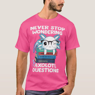 Never's Aolotlストップ Questions Cute Aolotl Tシャツ