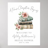 New Chapter Floral Book Bridal Shower Welcome Sign ポスター (正面)