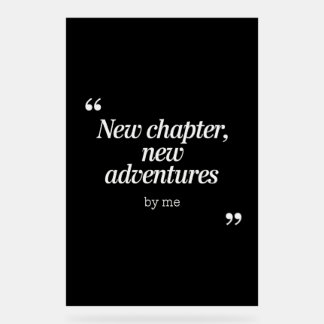 New Chapter, New Adventuresデザインby Me アクリルサイン