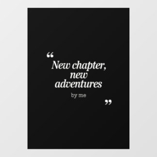 New Chapter, New Adventuresデザインby Me ウィンドウサイン