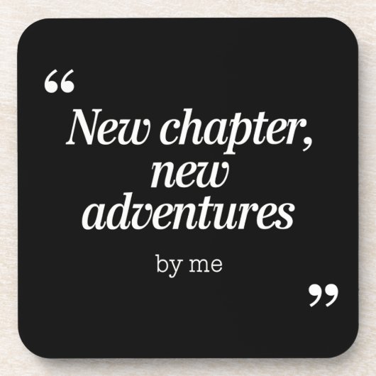 New Chapter, New Adventuresデザインby Me コースター (正面)