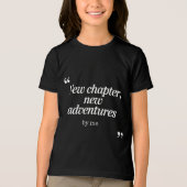 New Chapter, New Adventuresデザインby Me トライブレンドTシャツ (正面)