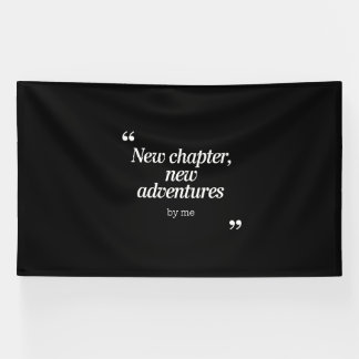 New Chapter, New Adventuresデザインby Me 横断幕