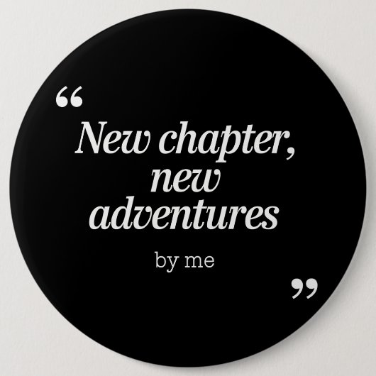 New Chapter, New Adventuresデザインby Me 缶バッジ (正面)
