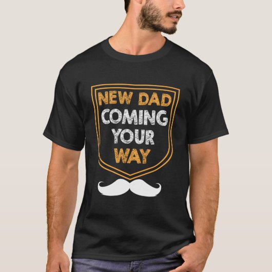 New Dad Coming Your Way Daddy Father Children Marr Tシャツ (正面)