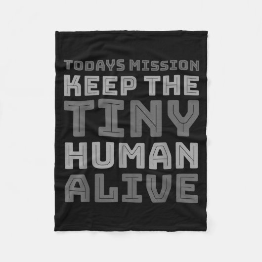 New Dad Designs Funny Father Keep The Tiny Human A フリースブランケット (正面)