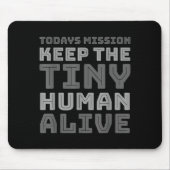 New Dad Designs Funny Father Keep The Tiny Human A マウスパッド (正面)