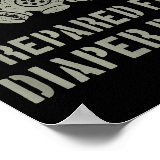 New Dad Prepared For Diaper Duty Funny Small  ポスター (角)