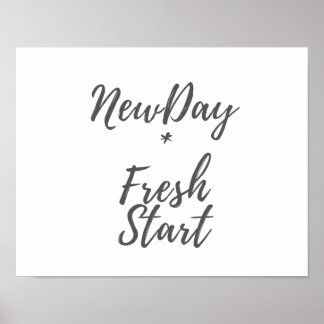 New Day, Fresh Start Print ポスター