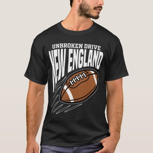 NEW ENGLAND UNBROKEN DRIVE - NEW ENGLAND FOOTBALL Tシャツ (正面)