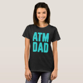 New First Time Daddy to Be ATMパパ3 Tシャツ (正面フル)