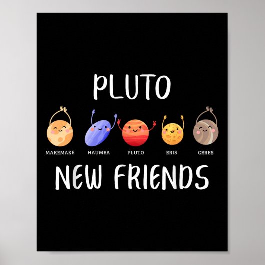 New Friends Dwarf Planets Funny Astronomy Science  ポスター (正面)