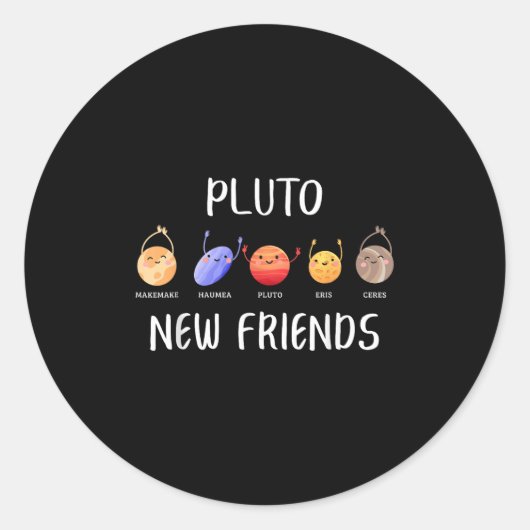 New Friends Dwarf Planets Funny Astronomy Science  ラウンドシール (正面)