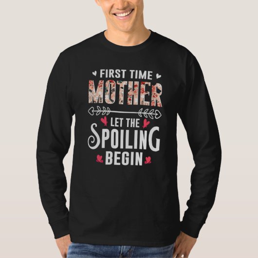 New Grandma First Time Mother Let The Spoiling Beg Tシャツ (正面)