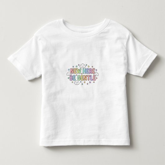 New Here Be Gentle トドラーTシャツ - かわいいベビーTシャツ (正面)